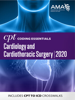 cover image of CPT Coding Essentials for Cardiology & Cardiothoracic Surgery 2020